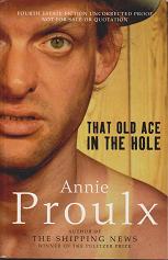 That Old Ace in the Hole by Annie  Proulx
